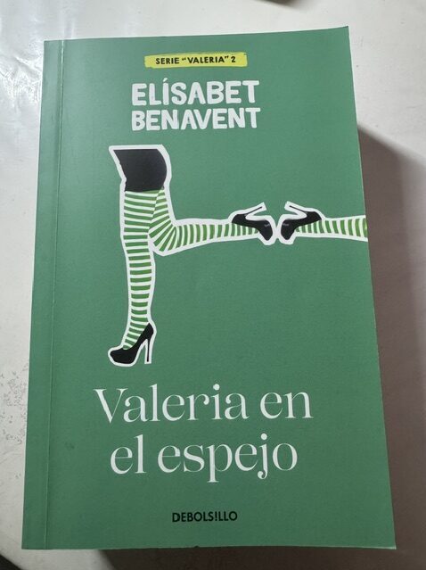 Valeria en el espejo -Elisabet Benavent-
