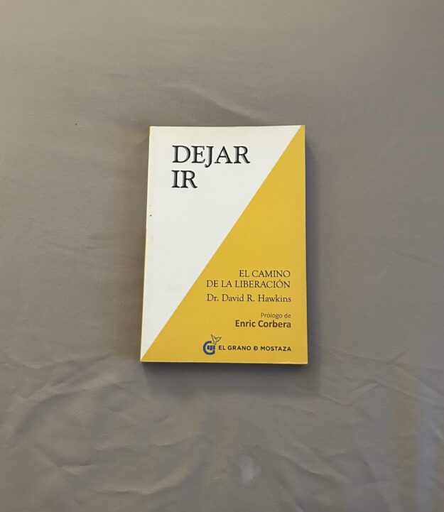 Libro, Dejar ir, El camino de la liberación del Dr. David R. Hawkins